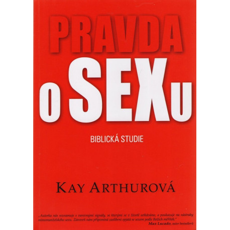 Pravda o sexu - Kay Arthurová