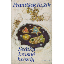 Svátky krásné hvězdy - František Kožík