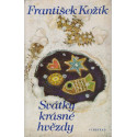 Svátky krásné hvězdy - František Kožík