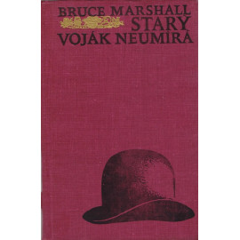 Starý voják neumírá - Bruce Marshall