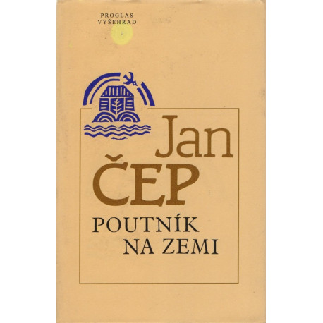 Poutník na zemi - Jan Čep