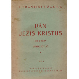 Pán Ježíš Kristus 2.díl - P. František Žák T.J.