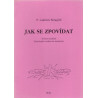 Jak se zpovídat - P. Ladislav Simajchl (2011)