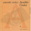 Anežka Česká - Jaromír Hořec