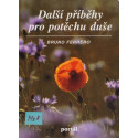 Další příběhy pro potěchu duše - Bruno Ferrero (1997)