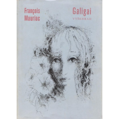 Galigai - Fracois Mauriac