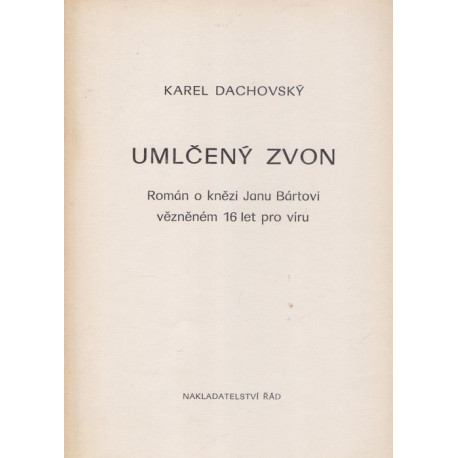 Umlčený zvon - Karel Dachovský (1991) brož.