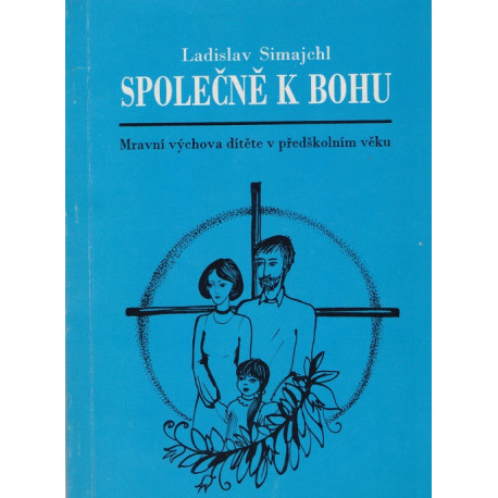 Společně k Bohu - Ladislav Simajchl