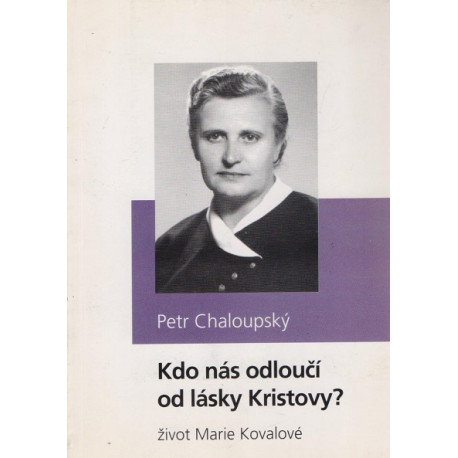 Kdo nás odloučí od lásky Kristovy? - Petr Chaloupský