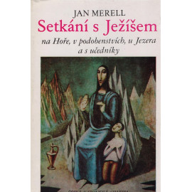 Setkání s Ježíšem - Jan Merell