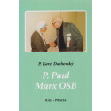 P. Paul Marx OSB - P. Karel Dachovský