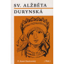 Sv. Alžběta Durynská - P. Karel Dachovský