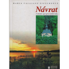 Návrat - Maria Calasanz Ziescheová