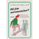 Už jim nerozumíme? Charles Mullier