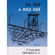 Za zdí a beze zdí - P. František Mikulášek SJ (2009)