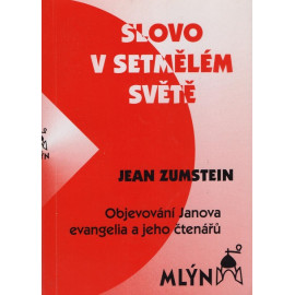 Slovo v setmělém světě - Jean Zumstein