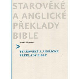 Starověké a anglické překlady Bible - Bruce Metzger