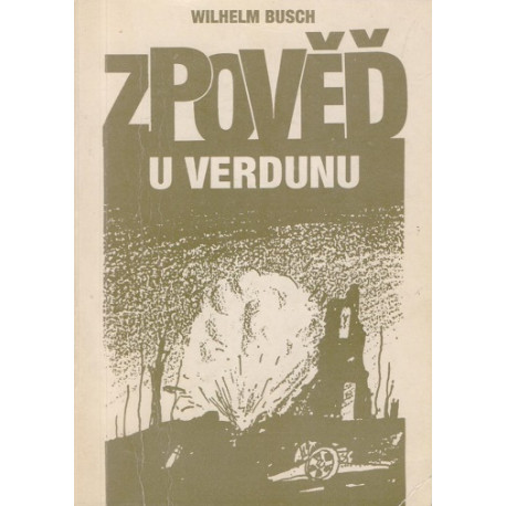 Zpověď u Verdunu - Wilhelm Busch