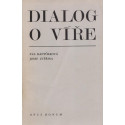 Dialog o víře - Eva Kantůrková, Josef Zvěřina (1984)