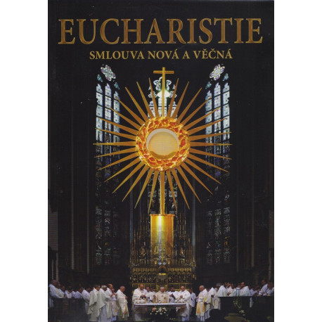 Eucharistie - smlouva nová a věčná