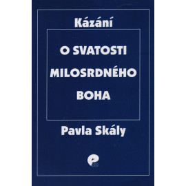 O svatosti milosrdného Boha - Pavel Skála