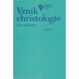 Vznik christologie - Petr Pokorný