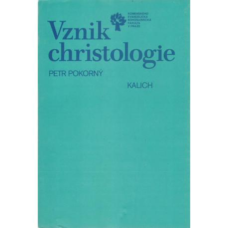 Vznik christologie - Petr Pokorný