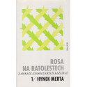 Rosa na ratolestech 1/ - Hynek Merta