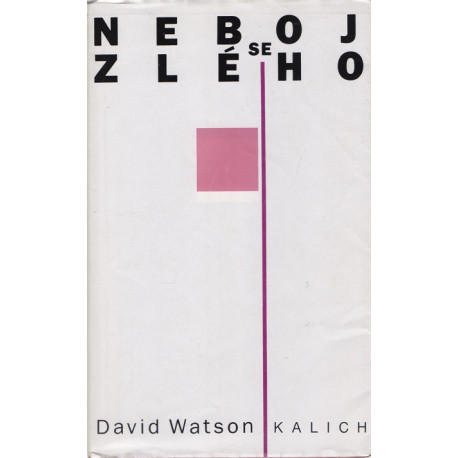 Neboj se zlého - David Watson