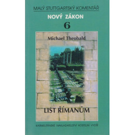 Nový zákon 6 - List Římanům - Michael Theobald