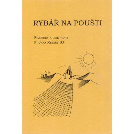 Rybář na poušti - Jan Rybář