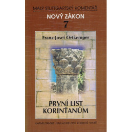 Nový zákon 7 - První list Korinťanům - Franz J. Ortkemper