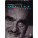 Knížecí život - Karel Jan Schwarzenberg, Karel Hvížďala (2008)