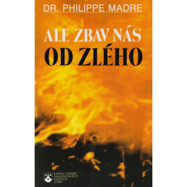 Ale zbav nás od zlého - Dr. Philippe Madre (1995)