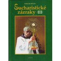 Eucharistické zázraky III - František Mráček