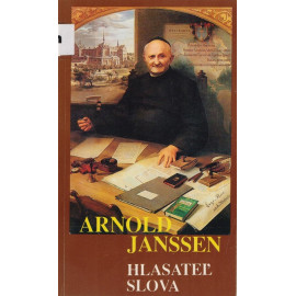 Hlasateľ slova - Arnold Janssen