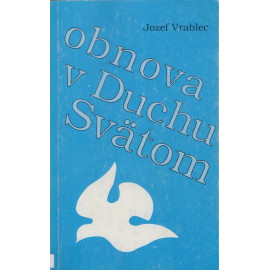 Obnova v Duchu svätom - Jozef Vrablec