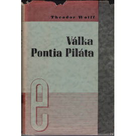 Válka Pontia Piláta - Theodor Wolff