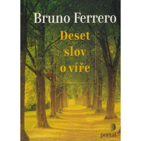 Deset slov o víře - Bruno Ferrero