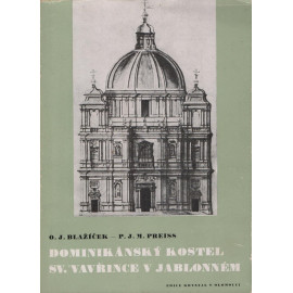 Dominikánský kostel sv. Vavřince v Jablonném - Oldřich J. Blažíček