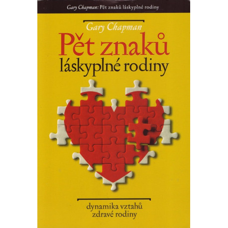 Pět znaků láskyplné rodiny - Gary Chapman