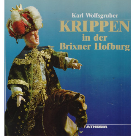 Krippen in der Brixner Hofburg - Karl Wolfsgruber