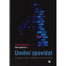 Umění zpovídat - Józef Augustyn, ed., Aleš Opatrný, ed.