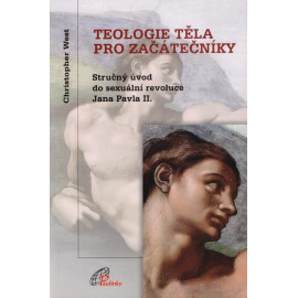 Teologie těla pro začátečníky - Christopher West