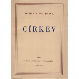 Církev - Dr. Silv. M. Braito O.P. (1946)