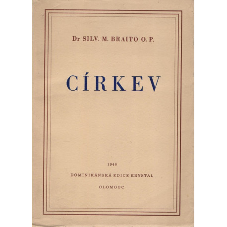 Církev - Dr. Silv. M. Braito O.P. (1946)