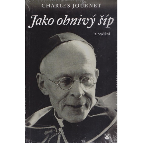 Jako ohnivý šíp - Charles Journet (2011)