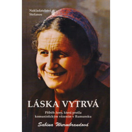 Láska vytrvá - Sabina Wurmbrandová