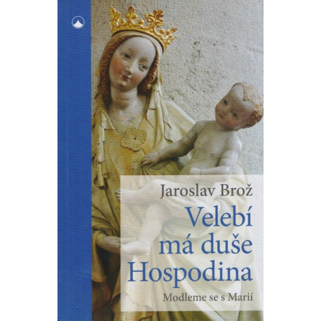 Velebí má duše Hospodina - Jaroslav Brož