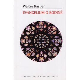 Evangelium o rodině - Walter Kasper